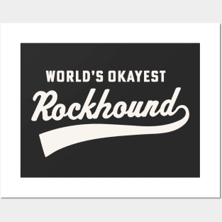 World's Okayest Rockhound Hammer Rockhounding Gem Collector Posters and Art